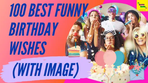 100 Best Funny Birthday Wishes (WITH IMAGES)