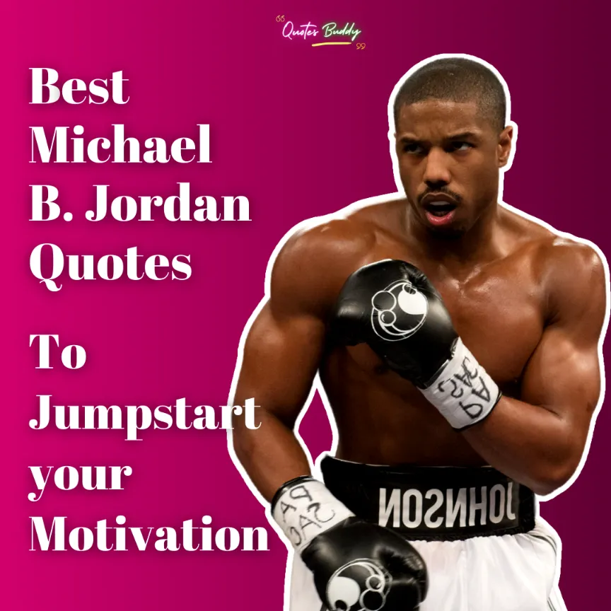 30 Best Michael B. Jordan Quotes To Jumpstart Motivation