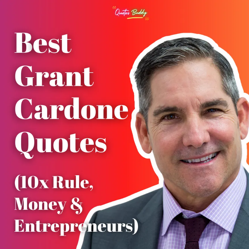 60 Best Grant Cardone Quotes 10x Rule, Money & Entrepreneurs