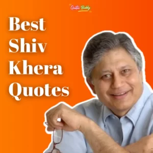 50 BEST Shiv Khera Quotes That Will Motivate You