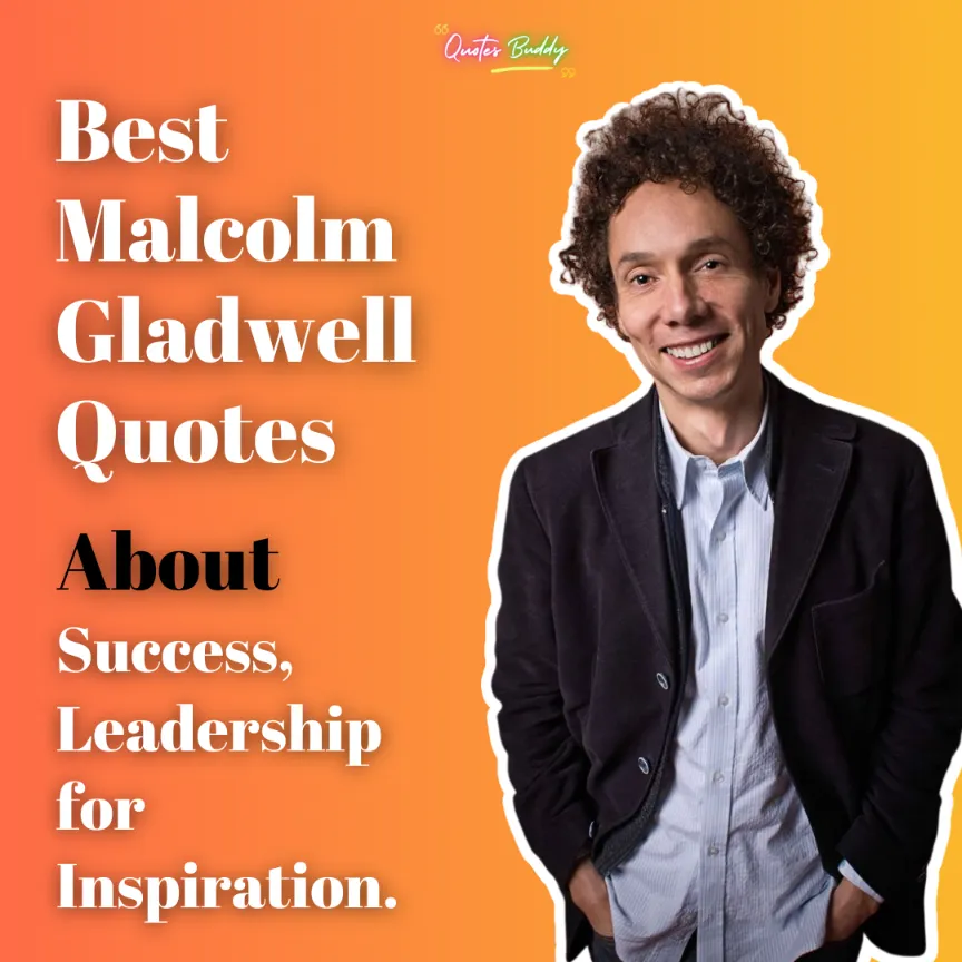 90 Best Malcolm Gladwell Quotes From “outliers” Book 